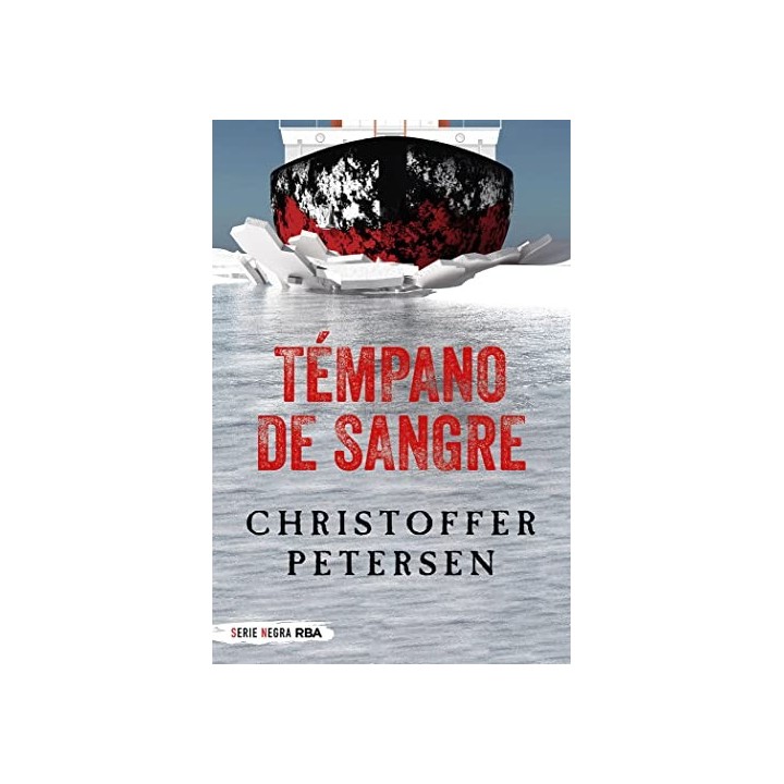 Témpano de sangre (Serie Negra)